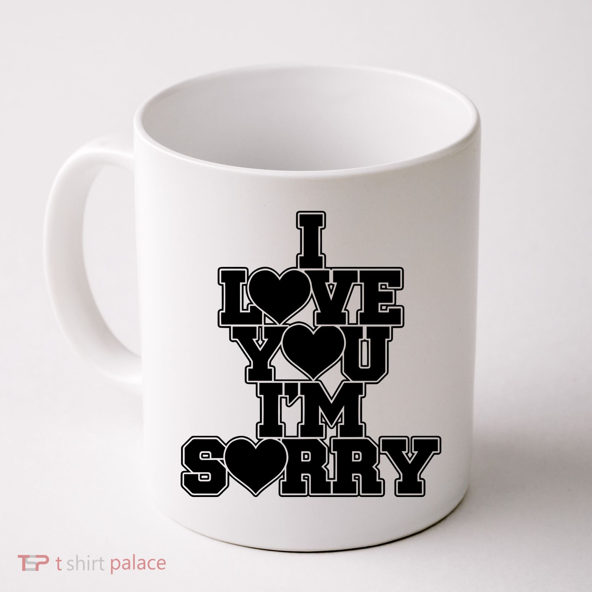 Gracie I Love You IM Sorry Coffee Mug