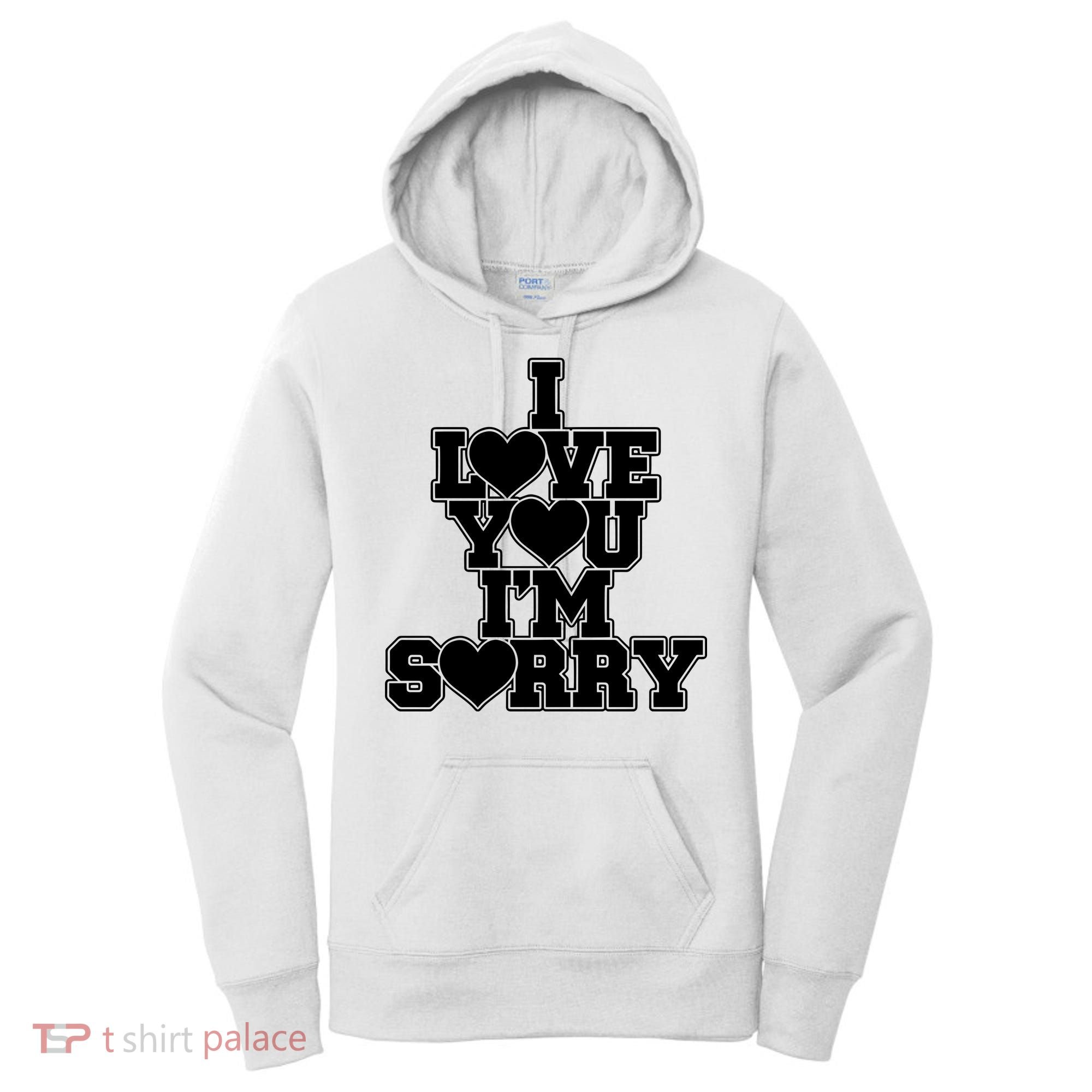 Gracie I Love You IM Sorry Women's Hoodie