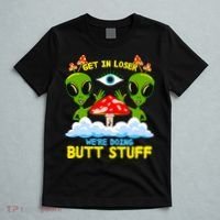 Get In Loser We Are Doing Butt Stuff Alien Ufo Funny Alien T-Shirt thumb 5