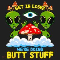Get In Loser We Are Doing Butt Stuff Alien Ufo Funny Alien Beanie thumb 2