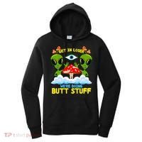 Get In Loser We Are Doing Butt Stuff Alien Ufo Funny Alien Women's Hoodie thumb 0