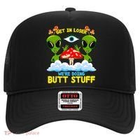 Get In Loser We Are Doing Butt Stuff Alien Ufo Funny Alien Hat thumb 0