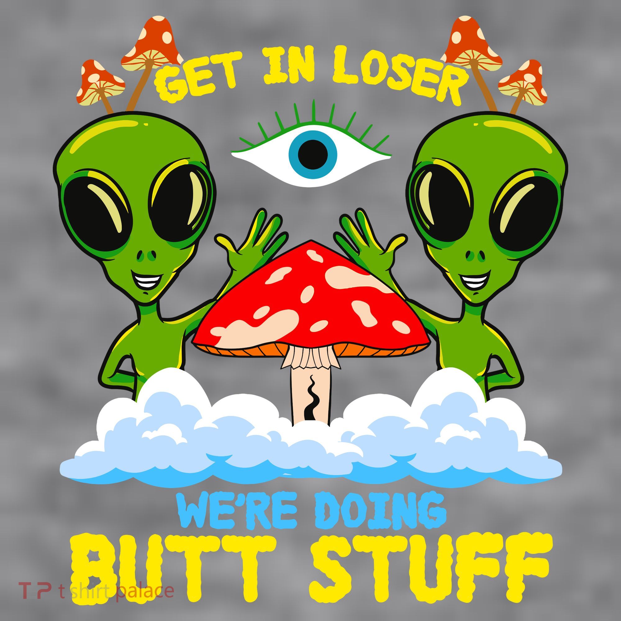 Get In Loser We Are Doing Butt Stuff Alien Ufo Funny Alien Women's Racerback Cropped Tank
