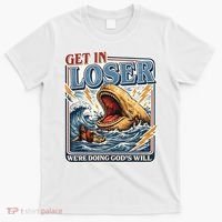 Get In Loser We're Doing God's Will Funny Christian T-Shirt thumb 0
