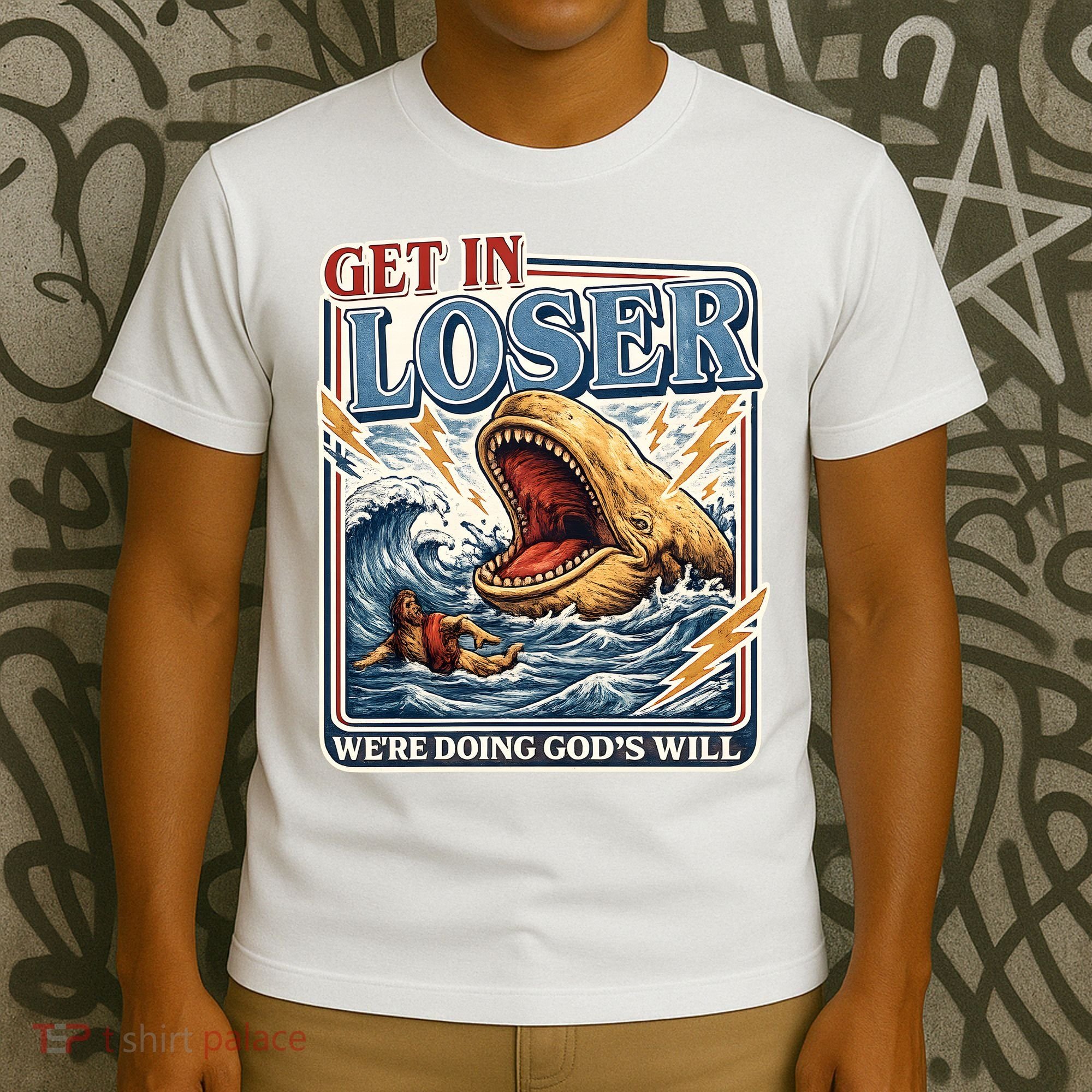 Get In Loser We're Doing God's Will Funny Christian T-Shirt