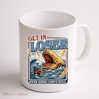 Get In Loser We're Doing God's Will Funny Christian Coffee Mug thumb 1