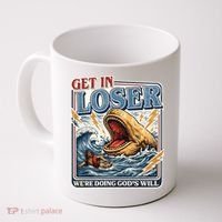 Get In Loser We're Doing God's Will Funny Christian Coffee Mug thumb 0