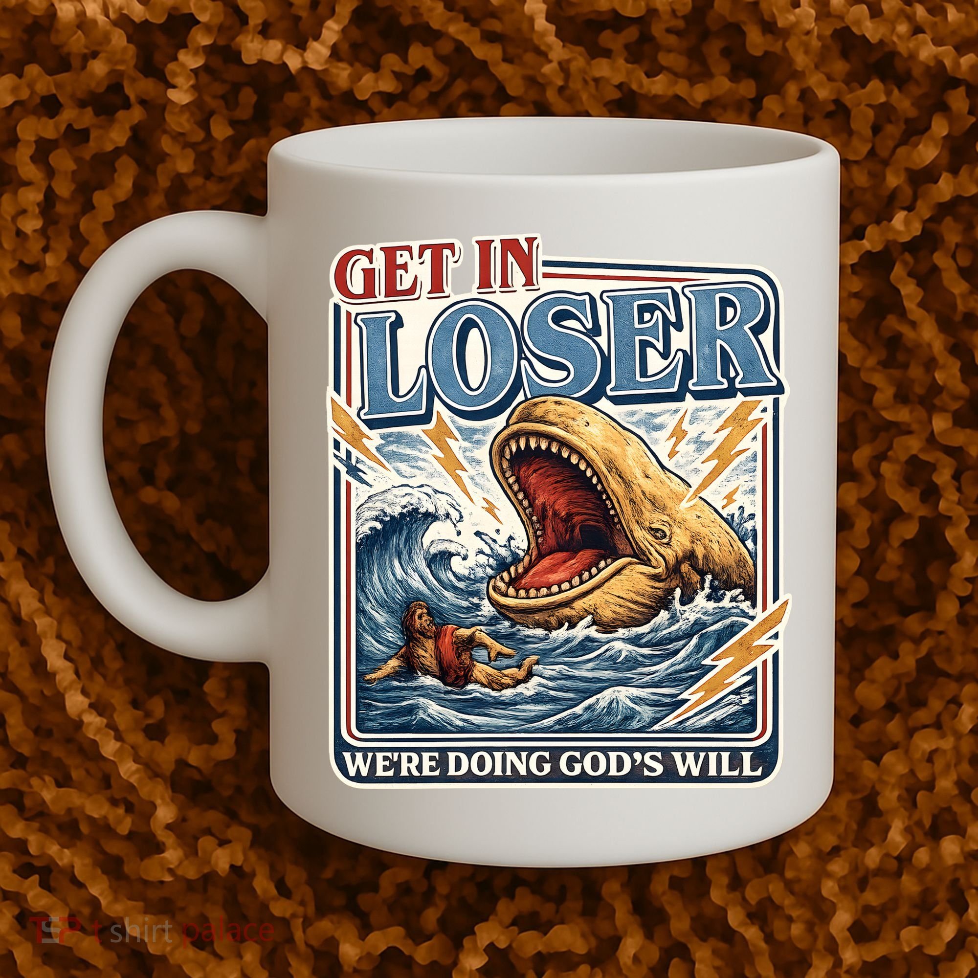 Get In Loser We're Doing God's Will Funny Christian Coffee Mug