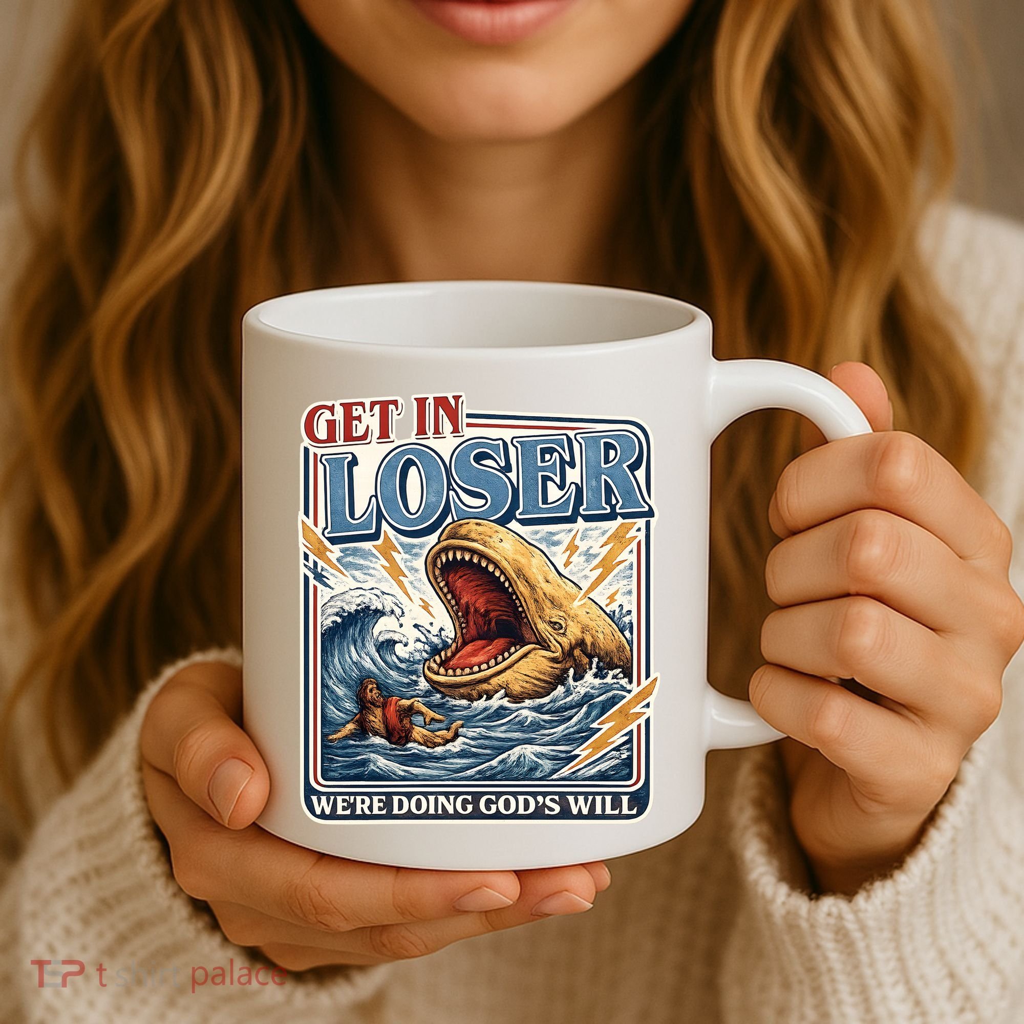 Get In Loser We're Doing God's Will Funny Christian Coffee Mug