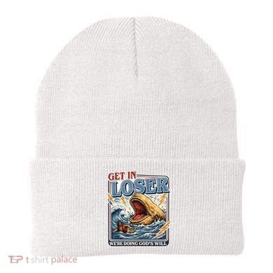 Get In Loser We're Doing God's Will Funny Christian Beanie
