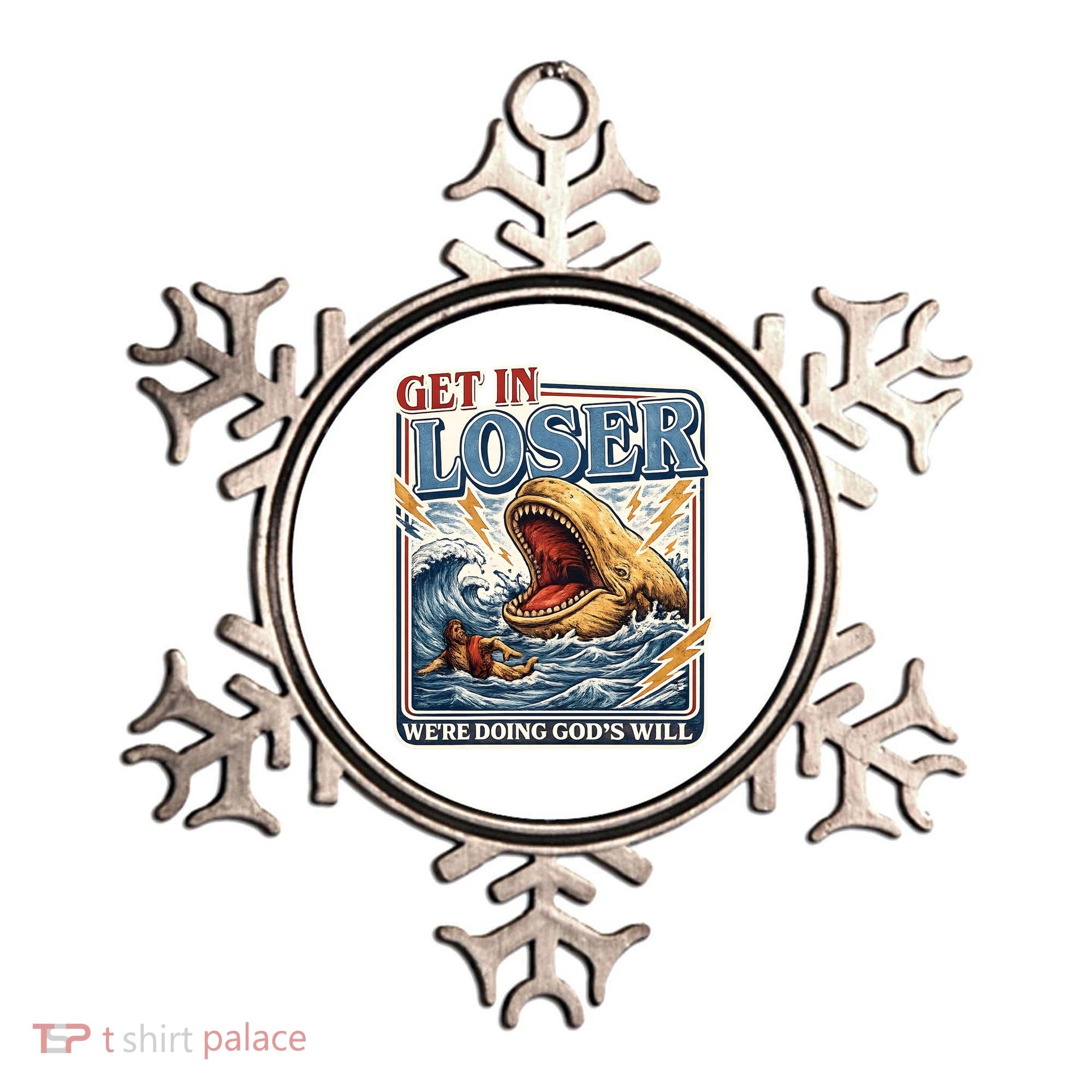 Get In Loser We're Doing God's Will Funny Christian Ornament