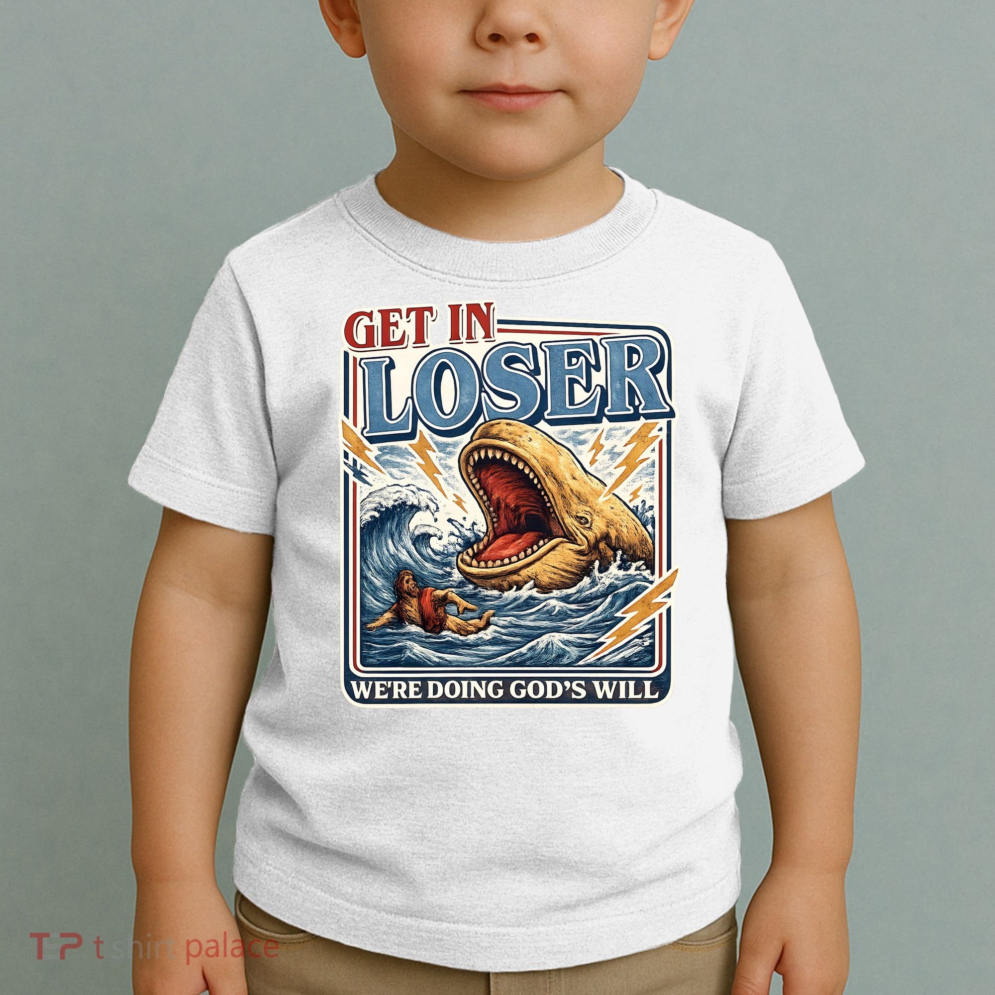 Get In Loser We're Doing God's Will Funny Christian Toddler T-Shirt