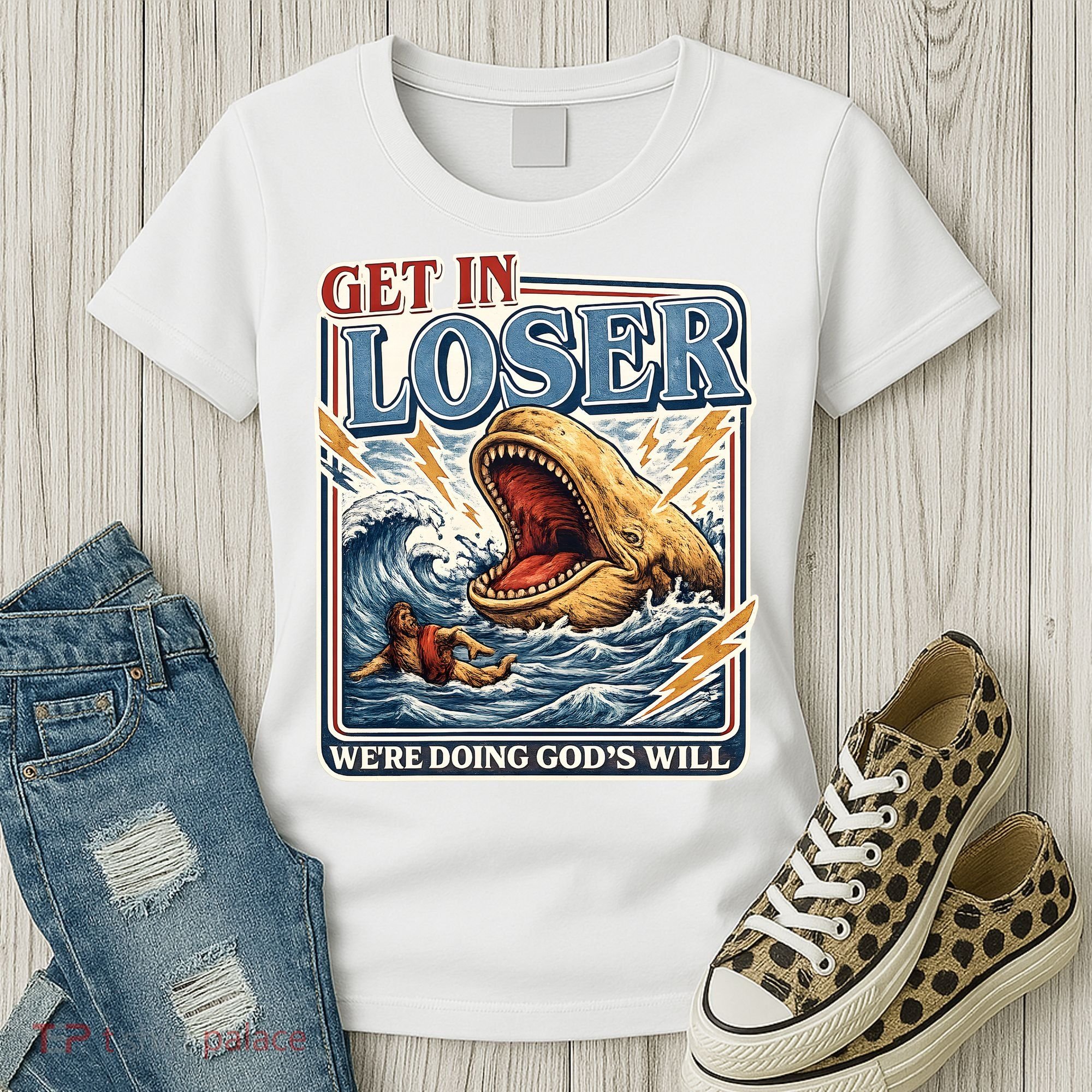 Get In Loser We're Doing God's Will Funny Christian Women's T-Shirt