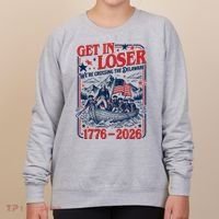 Get In Loser 1776-2026 We're Crossing The Delaware Women's Sweatshirt thumb 0