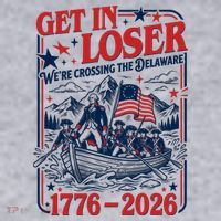 Get In Loser 1776-2026 We're Crossing The Delaware Women's Sweatshirt thumb 2