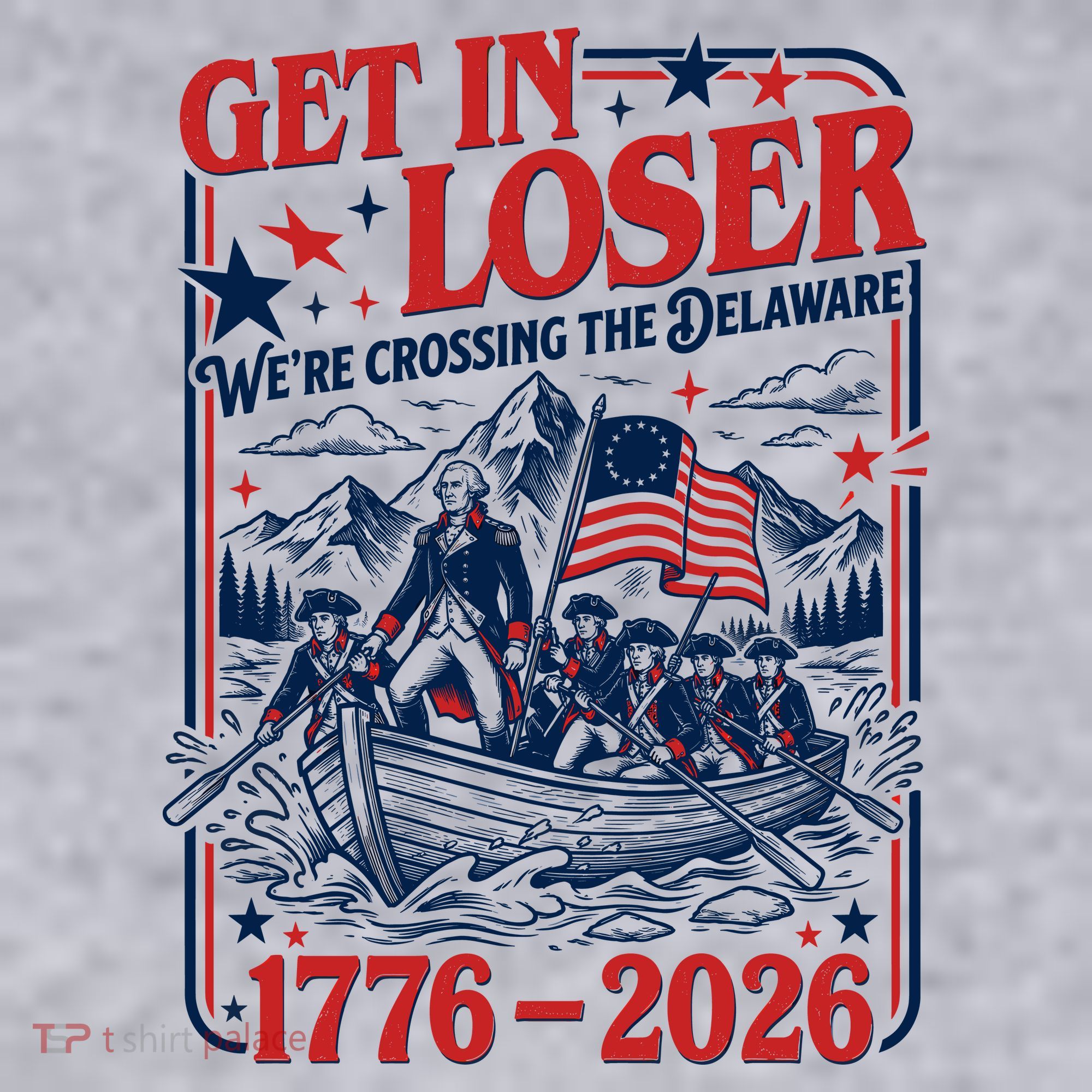 Get In Loser 1776-2026 We're Crossing The Delaware Women's Sweatshirt