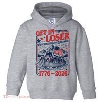 Get In Loser 1776-2026 We're Crossing The Delaware Toddler Hoodie thumb 0