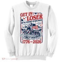 Get In Loser 1776-2026 We're Crossing The Delaware Sweatshirt thumb 0