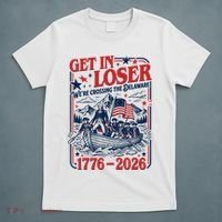 Get In Loser 1776-2026 We're Crossing The Delaware T-Shirt thumb 5