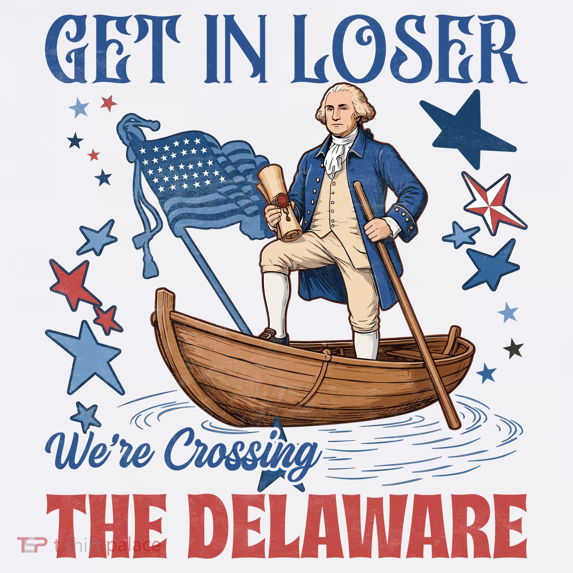 Get In Loser We're Crossing The Delaware 4th Of July American History Women's Tank Top