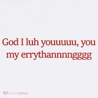 God I Luh Youuuuu You My Errythannnngggg Women's Hoodie thumb 2