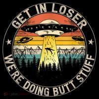 Get In Loser We're Doing Butt Stuff Alien Abduction Ornament thumb 1