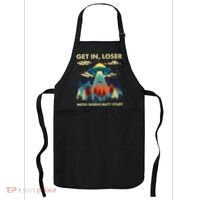 Get In Loser Alien Ufo Funny WeRe Doing Butt Stuff Apron thumb 0