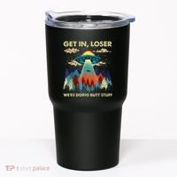 Get In Loser Alien Ufo Funny WeRe Doing Butt Stuff Tumbler thumb 0