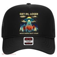 Get In Loser Alien Ufo Funny WeRe Doing Butt Stuff Hat thumb 0