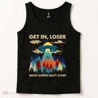 Get In Loser Alien Ufo Funny WeRe Doing Butt Stuff Tank Top thumb 2