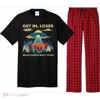 Get In Loser Alien Ufo Funny We're Doing Butt Stuff Pajama Set thumb 0