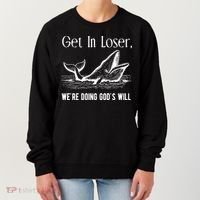 Get In Loser We're Doing God's Will Funny Christian Bible Women's Sweatshirt thumb 0