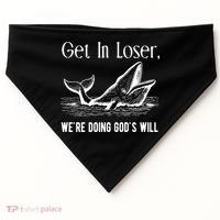 Get In Loser We're Doing God's Will Funny Christian Bible USA-Made Doggie Bandana thumb 0