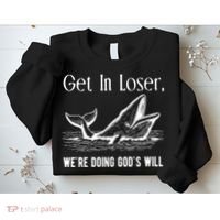 Get In Loser We're Doing God's Will Funny Christian Bible Sweatshirt thumb 2