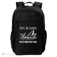 Get In Loser We're Doing God's Will Funny Christian Bible Backpack thumb 0
