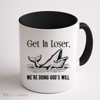 Get In Loser We're Doing God's Will Funny Christian Bible Coffee Mug thumb 1