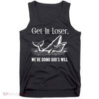 Get In Loser We're Doing God's Will Funny Christian Bible Tank Top thumb 0