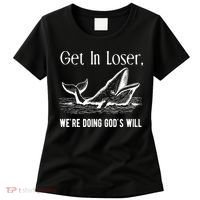 Get In Loser We're Doing God's Will Funny Christian Bible Women's T-Shirt thumb 0