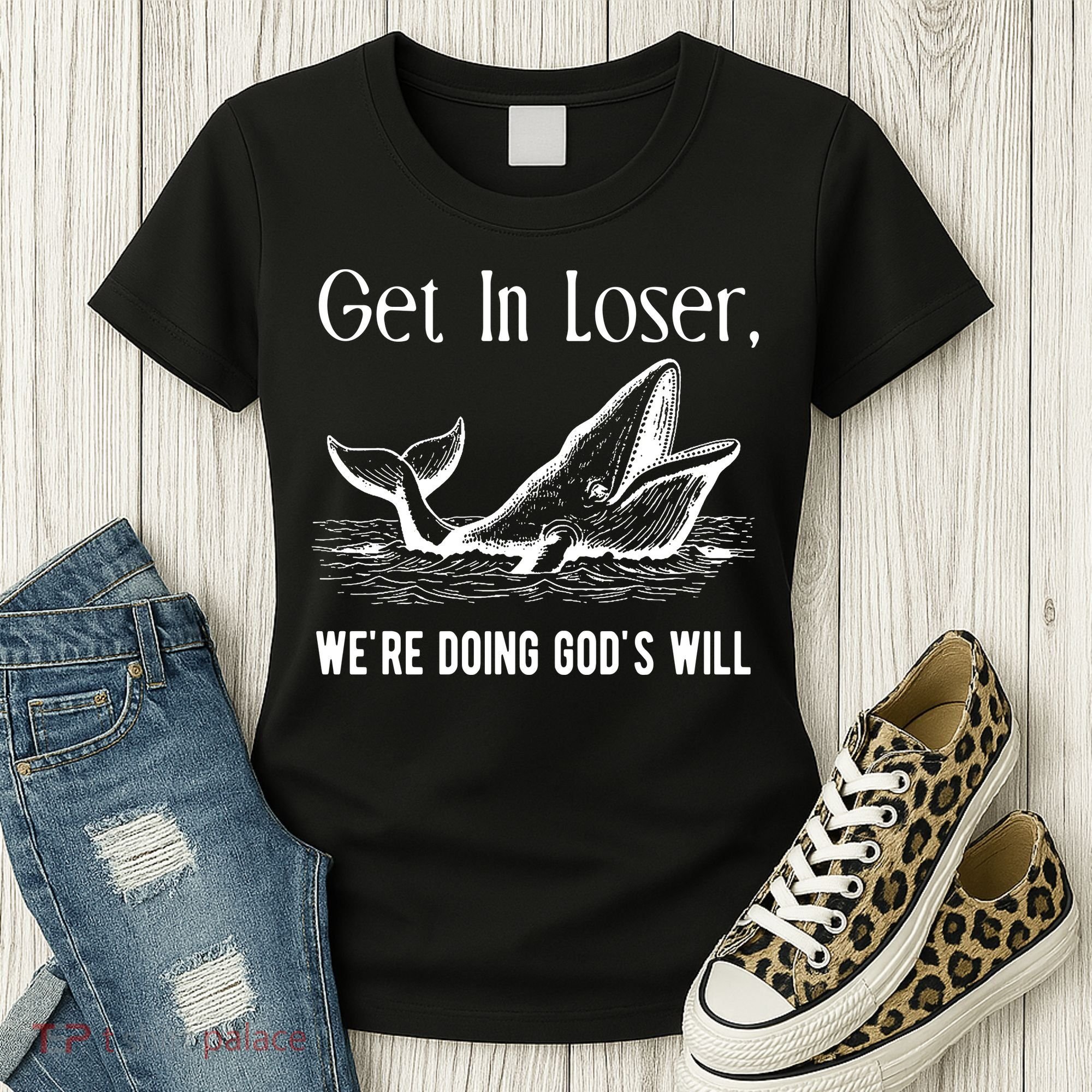 Get In Loser We're Doing God's Will Funny Christian Bible Women's T-Shirt
