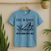 Get In Loser We're Doing God's Will Funny Christian Bible T-Shirt thumb 2