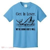 Get In Loser We're Doing God's Will Funny Christian Bible Kids T-Shirt thumb 0