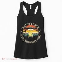 Get In Loser WeRe Doing Butt Stuff Alien Abduction Women's Tank Top thumb 0