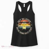 Get In Loser WeRe Doing Butt Stuff Alien Abduction Women's Tank Top thumb 0