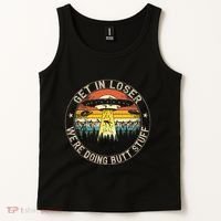 Get In Loser WeRe Doing Butt Stuff Alien Abduction Tank Top thumb 2