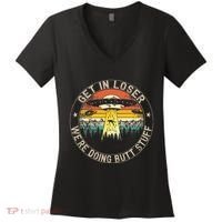 Get In Loser WeRe Doing Butt Stuff Alien Abduction Women's V-Neck T-Shirt thumb 0