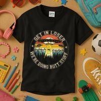 Get In Loser WeRe Doing Butt Stuff Alien Abduction Kids T-Shirt thumb 3