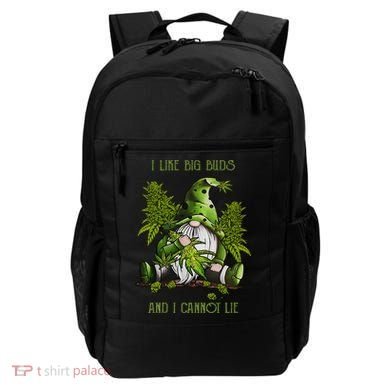 Gnome I Like Big Buds And I Cannot Lie Weed 420 Stoner Idea Backpack