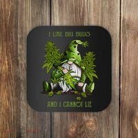 Gnome I Like Big Buds And I Cannot Lie Weed 420 Stoner Idea Coaster thumb 0