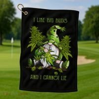 Gnome I Like Big Buds And I Cannot Lie Weed 420 Stoner Idea Golf Towel thumb 1