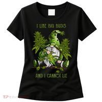 Gnome I Like Big Buds And I Cannot Lie Weed 420 Stoner Idea Women's T-Shirt thumb 0